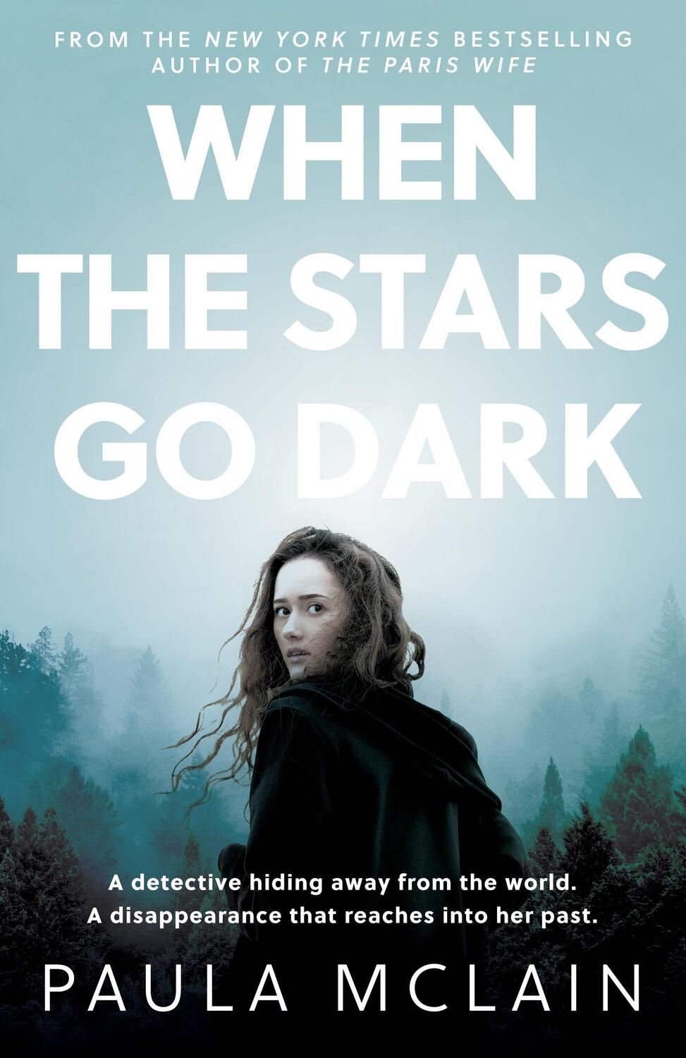 Cover: 9780861540808 | When the Stars Go Dark | New York Times Bestseller | Paula McLain