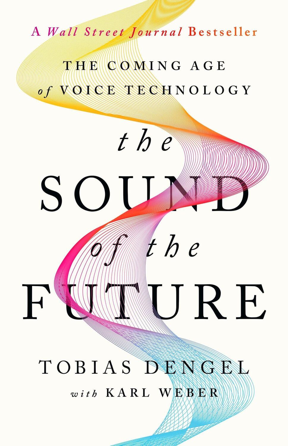 Cover: 9781541702363 | The Sound of the Future | The Coming Age of Voice Technology | Buch