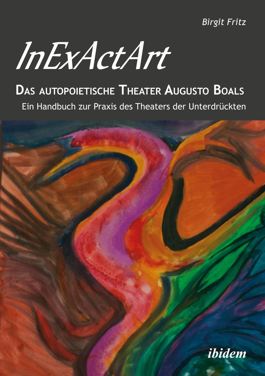 Cover: 9783838202235 | InExActArt - Das autopoietische Theater Augusto Boals | Birgit Fritz