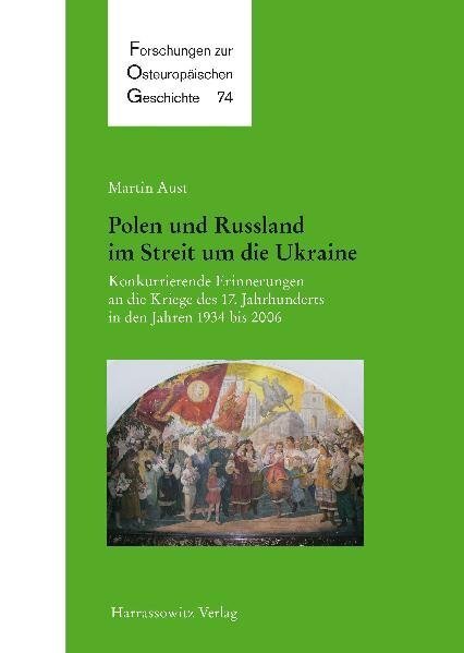 Cover: 9783447059275 | Polen und Russland im Streit um die Ukraine | Martin Aust | Buch