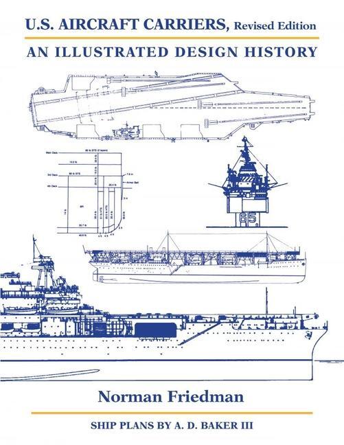 Cover: 9781682477625 | U.S. Aircraft Carriers, Revised Edition | Norman Friedman | Buch