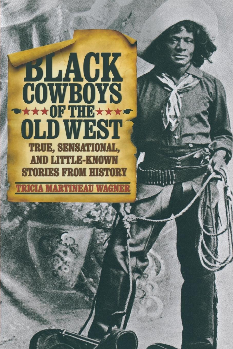 Cover: 9780762760718 | Black Cowboys of the Old West | Tricia Martineau Wagner | Taschenbuch