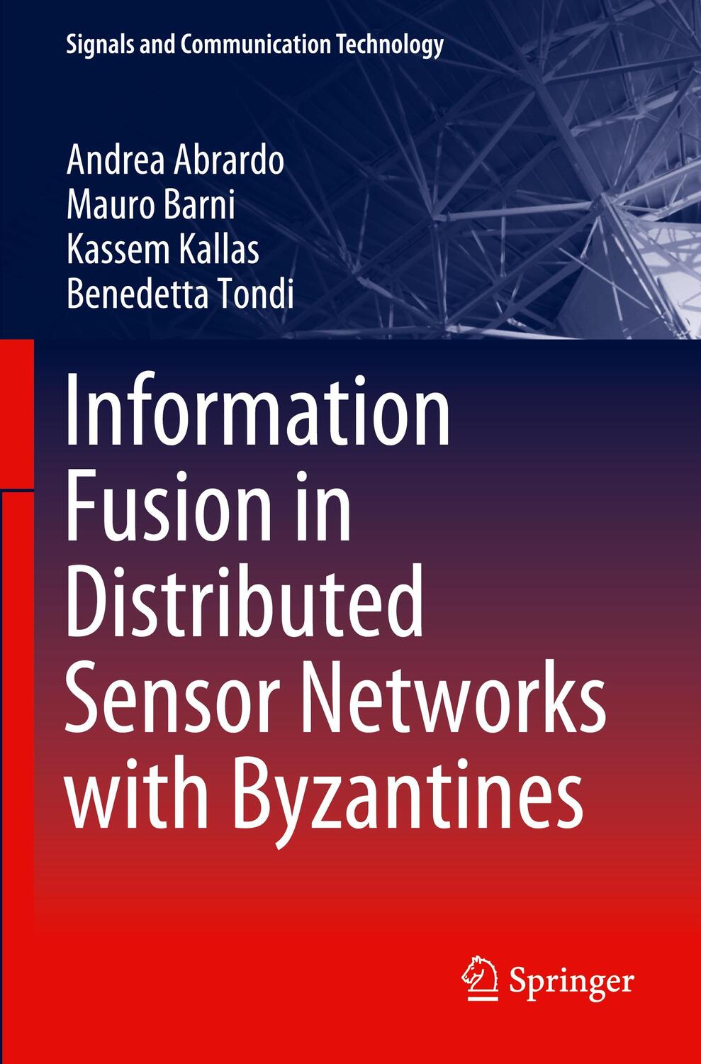 Cover: 9789813290037 | Information Fusion in Distributed Sensor Networks with Byzantines