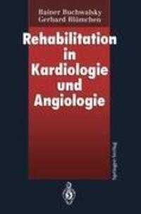 Cover: 9783540571537 | Rehabilitation in Kardiologie und Angiologie | Blümchen (u. a.) | Buch