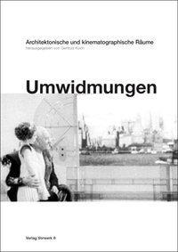 Cover: 9783930916702 | Umwidmungen | Architektonische und kinematographische Räume | Buch