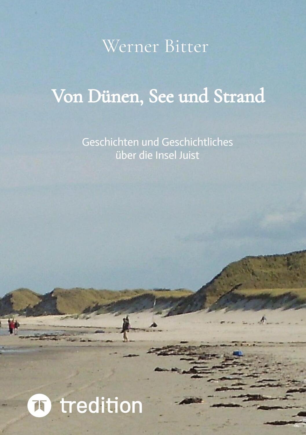 Cover: 9783347395831 | Von Dünen, See und Strand | Werner Bitter | Buch | 184 S. | Deutsch
