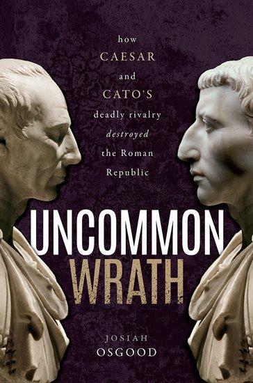 Cover: 9780192859563 | Uncommon Wrath | Josiah Osgood | Buch | Gebunden | Englisch | 2022