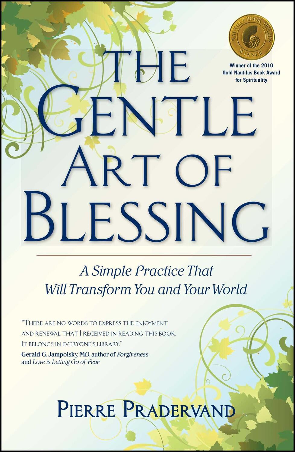 Cover: 9781582702421 | The Gentle Art of Blessing: A Simple Practice That Will Transform...