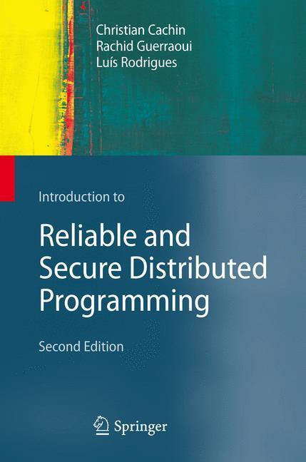 Cover: 9783642423277 | Introduction to Reliable and Secure Distributed Programming | Buch