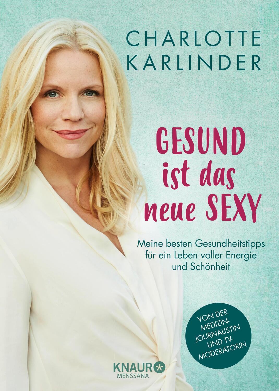 Cover: 9783426658246 | Gesund ist das neue Sexy | Charlotte Karlinder | Buch | Deutsch | 2018