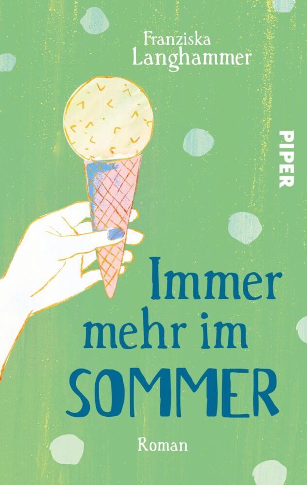 Cover: 9783492503761 | Immer mehr im Sommer | Franziska Langhammer | Taschenbuch | 2020