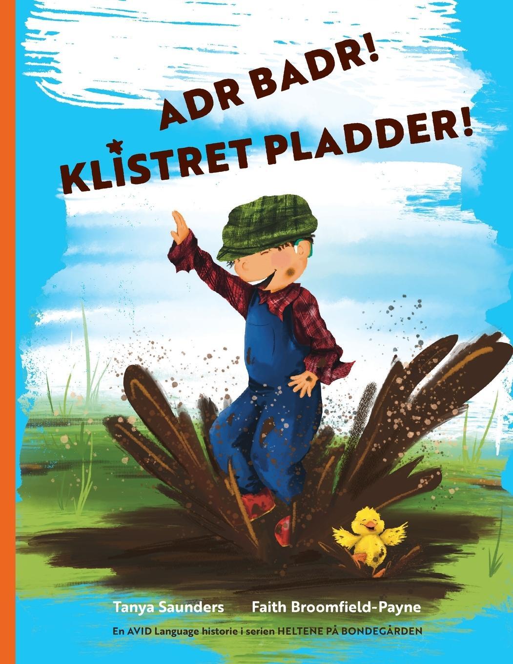 Cover: 9781913968533 | Adr badr! Klistret pladder! | Tanya Saunders | Taschenbuch | Paperback
