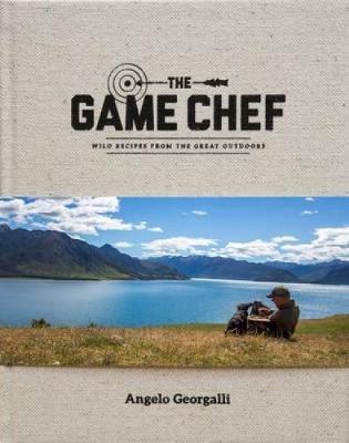 Cover: 9780992264888 | The Game Chef | Wild Recipes from the Great Outdoors | Georgalli