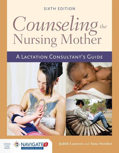 Cover: 9781284052633 | COUNSELING THE NURSING MOTHER | Judith Lauwers (u. a.) | Taschenbuch