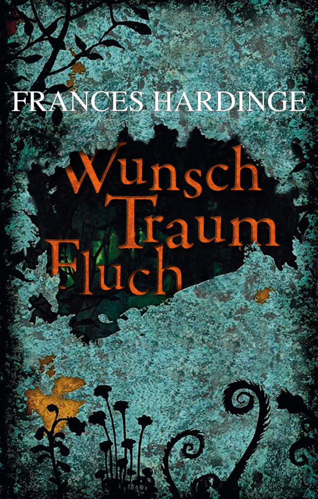 Cover: 9783772527715 | Wunsch Traum Fluch | Frances Hardinge | Buch | 372 S. | Deutsch | 2013