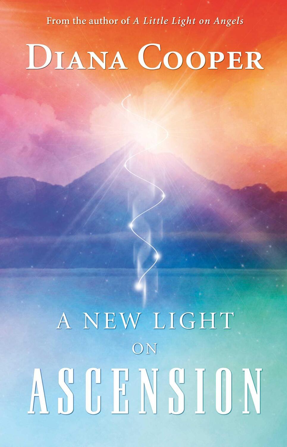 Cover: 9781844090358 | A New Light on Ascension | Diana Cooper | Taschenbuch | Englisch