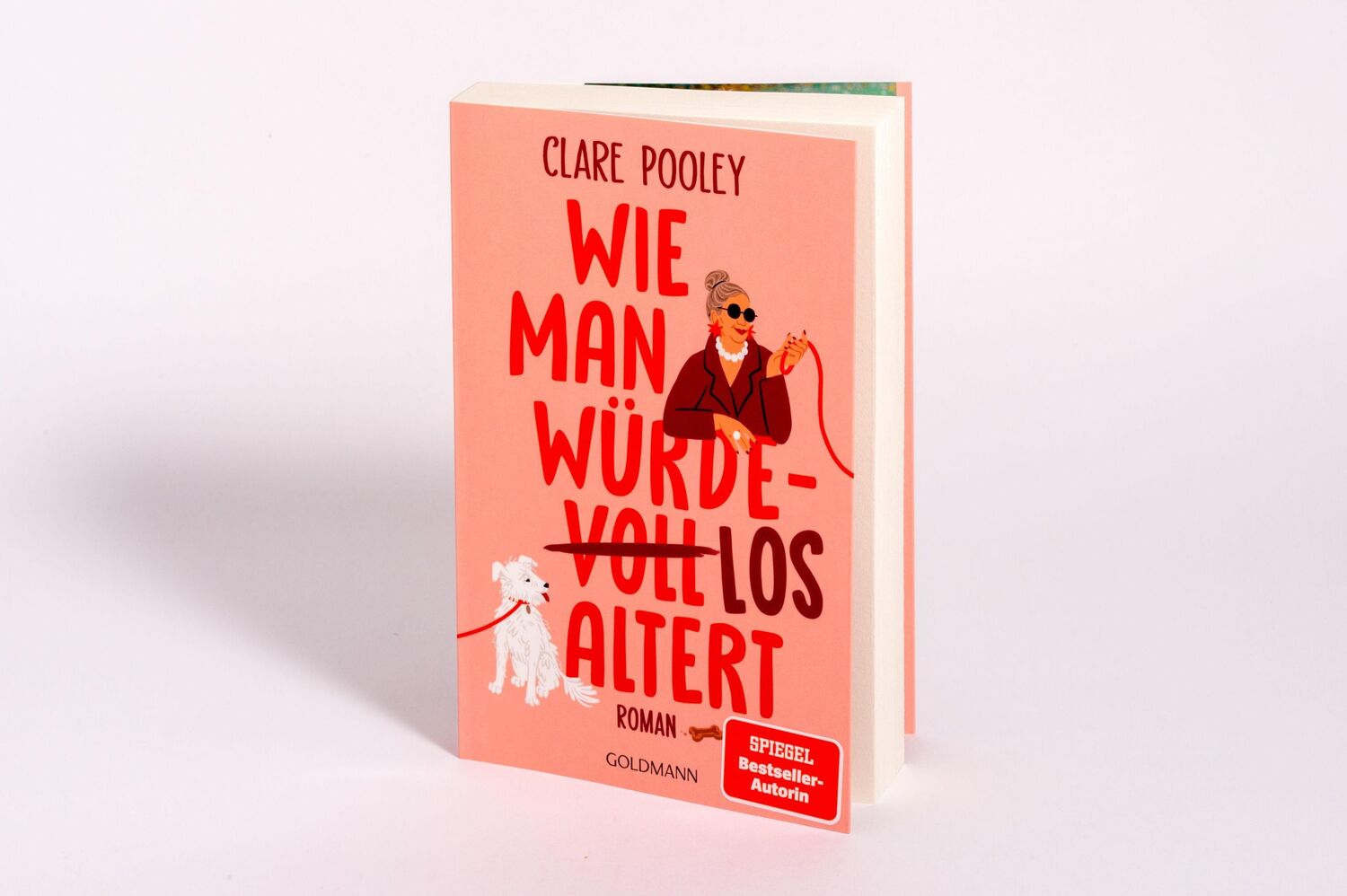 Bild: 9783442206667 | Wie man würdelos altert | Roman | Clare Pooley | Taschenbuch | 368 S.