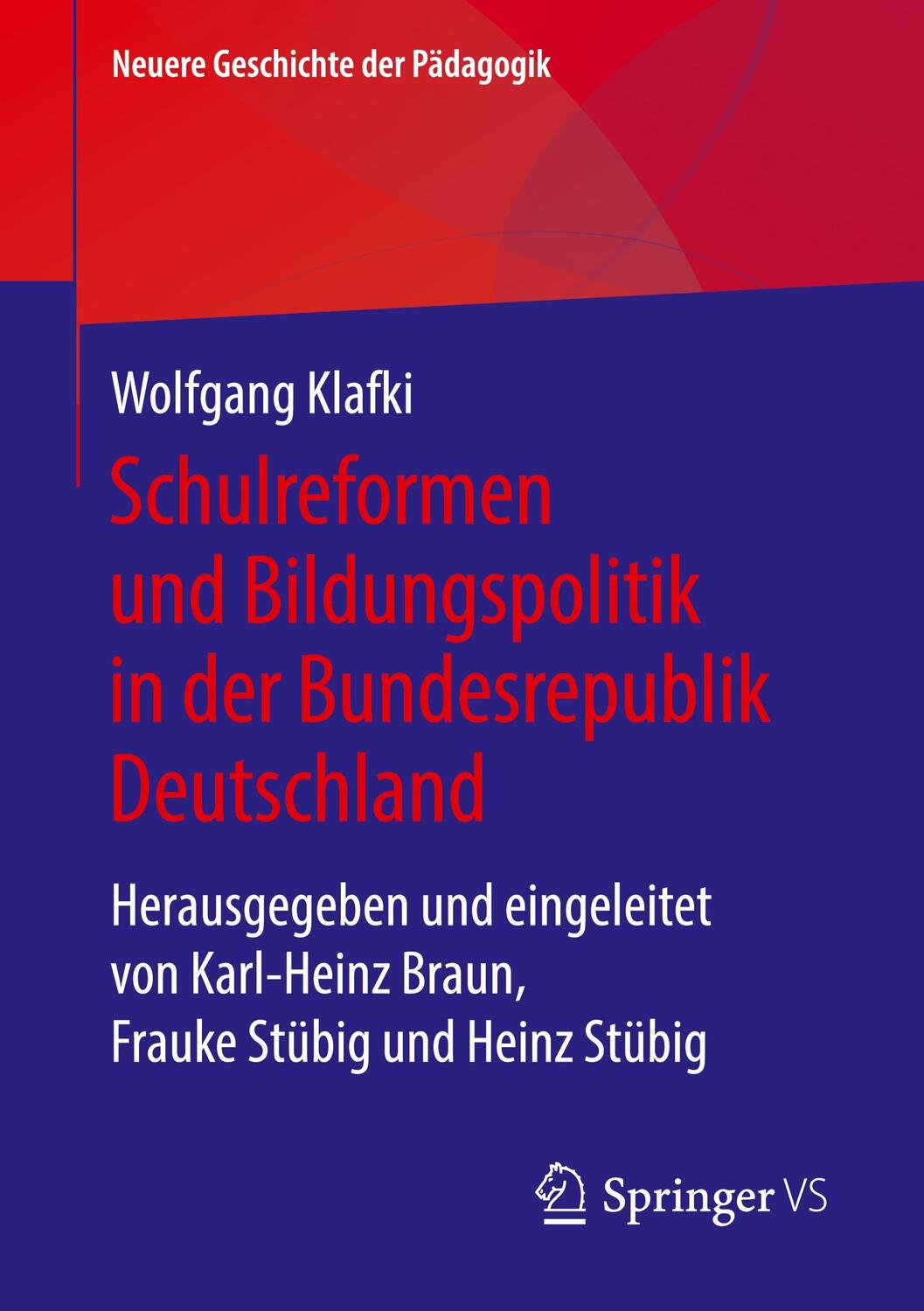 Cover: 9783658235925 | Geschichte der Schule und Bildungspolitik in der Bundesrepublik...