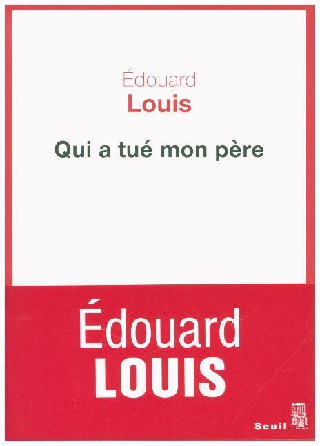 Cover: 9782021399431 | Qui a tué mon père | Édouard Louis | Taschenbuch | Französisch | 2019