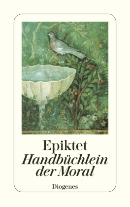 Cover: 9783257215540 | Handbüchlein der Moral und Unterredungen | Epiktet | Taschenbuch