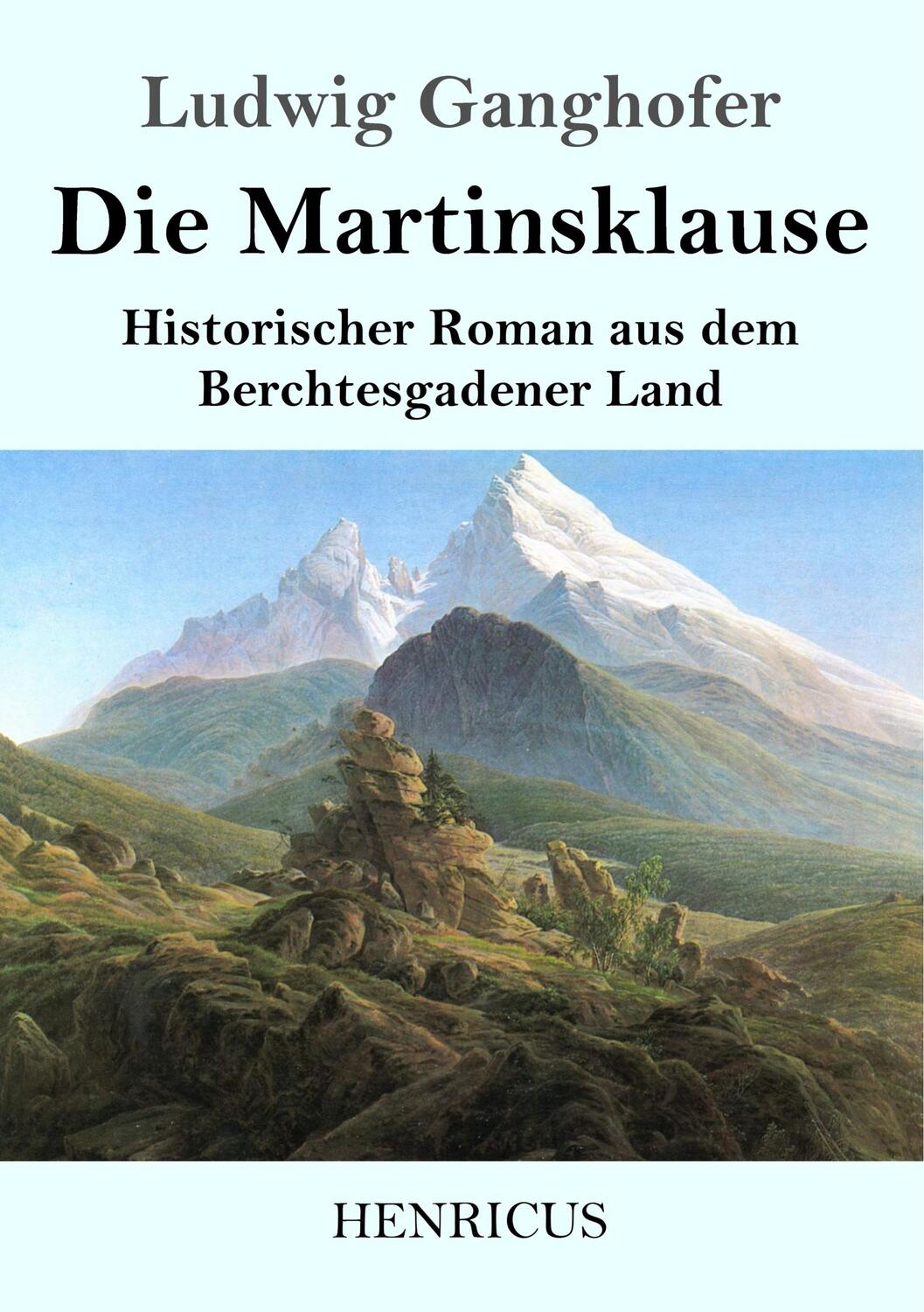 Cover: 9783847828532 | Die Martinsklause | Ludwig Ganghofer | Taschenbuch | Paperback | 2019