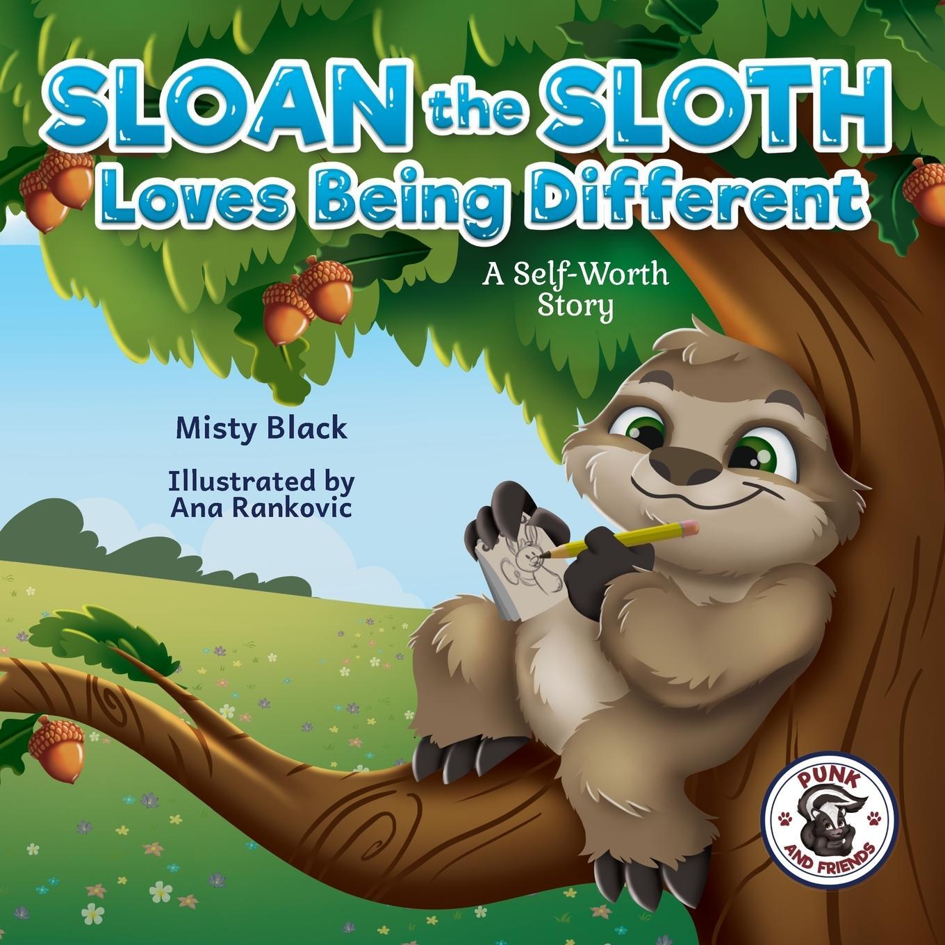 Cover: 9781951292270 | Sloan the Sloth Loves Being Different | A Self-Worth Story | Black