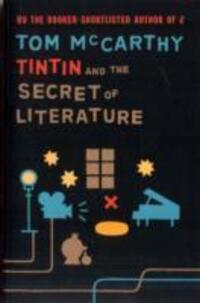 Cover: 9781847084224 | Tintin And The Secret Of Literature | Tom McCarthy | Taschenbuch