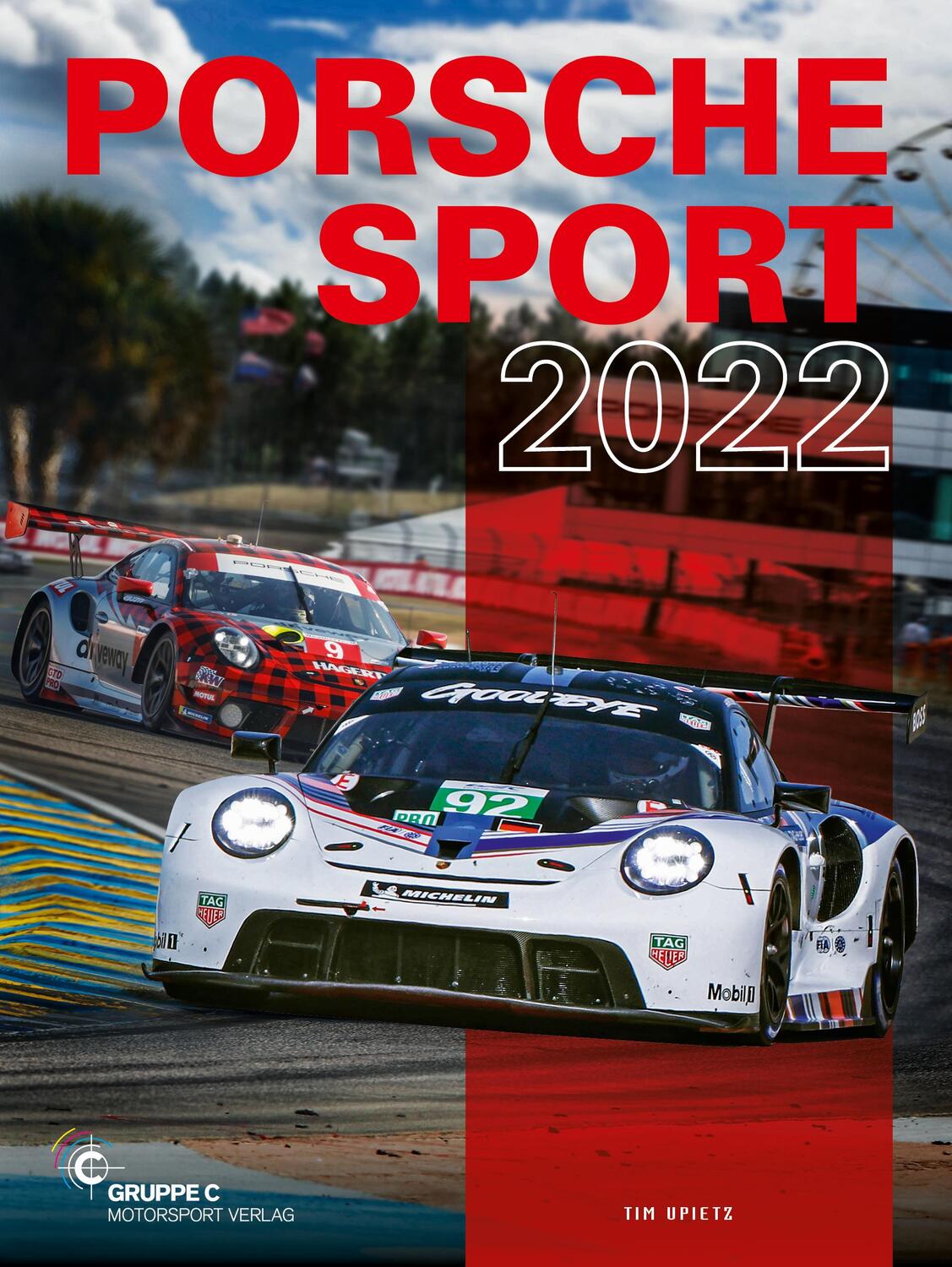 Cover: 9783948501211 | Porsche Motorsport / Porsche Sport 2022 | Tim Upietz | Buch | 400 S.