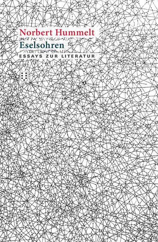 Cover: 9783038500971 | Eselsohren | Essays zur Literatur | Norbert Hummelt | Taschenbuch