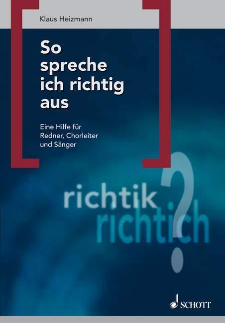 Cover: 9783795704476 | So spreche ich richtig aus | Klaus Heizmann | Taschenbuch | 104 S.