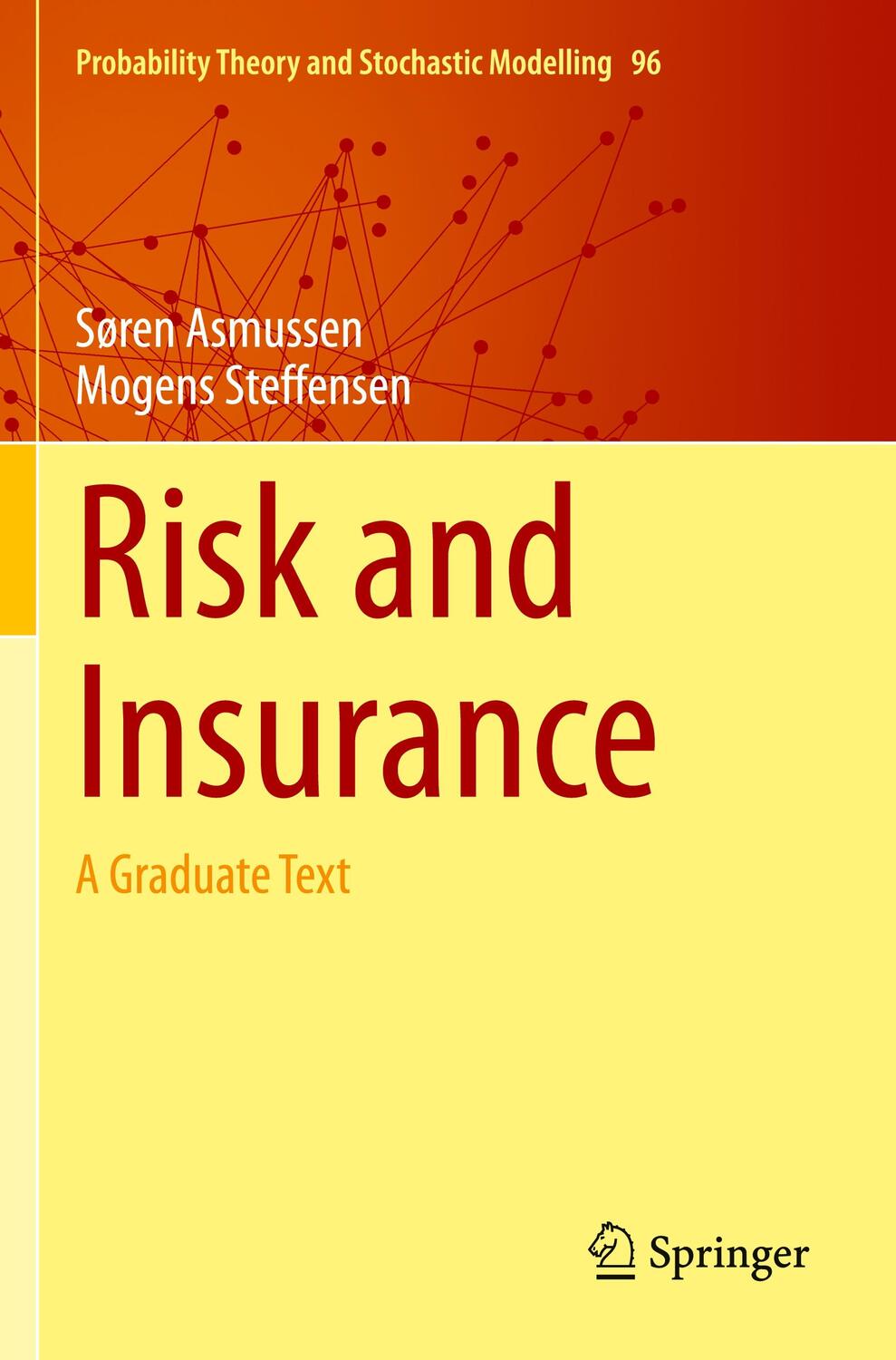 Cover: 9783030351786 | Risk and Insurance | A Graduate Text | Mogens Steffensen (u. a.)