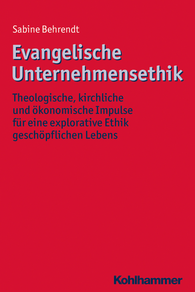 Cover: 9783170262959 | Evangelische Unternehmensethik | Sabine Behrendt | Taschenbuch | 2014