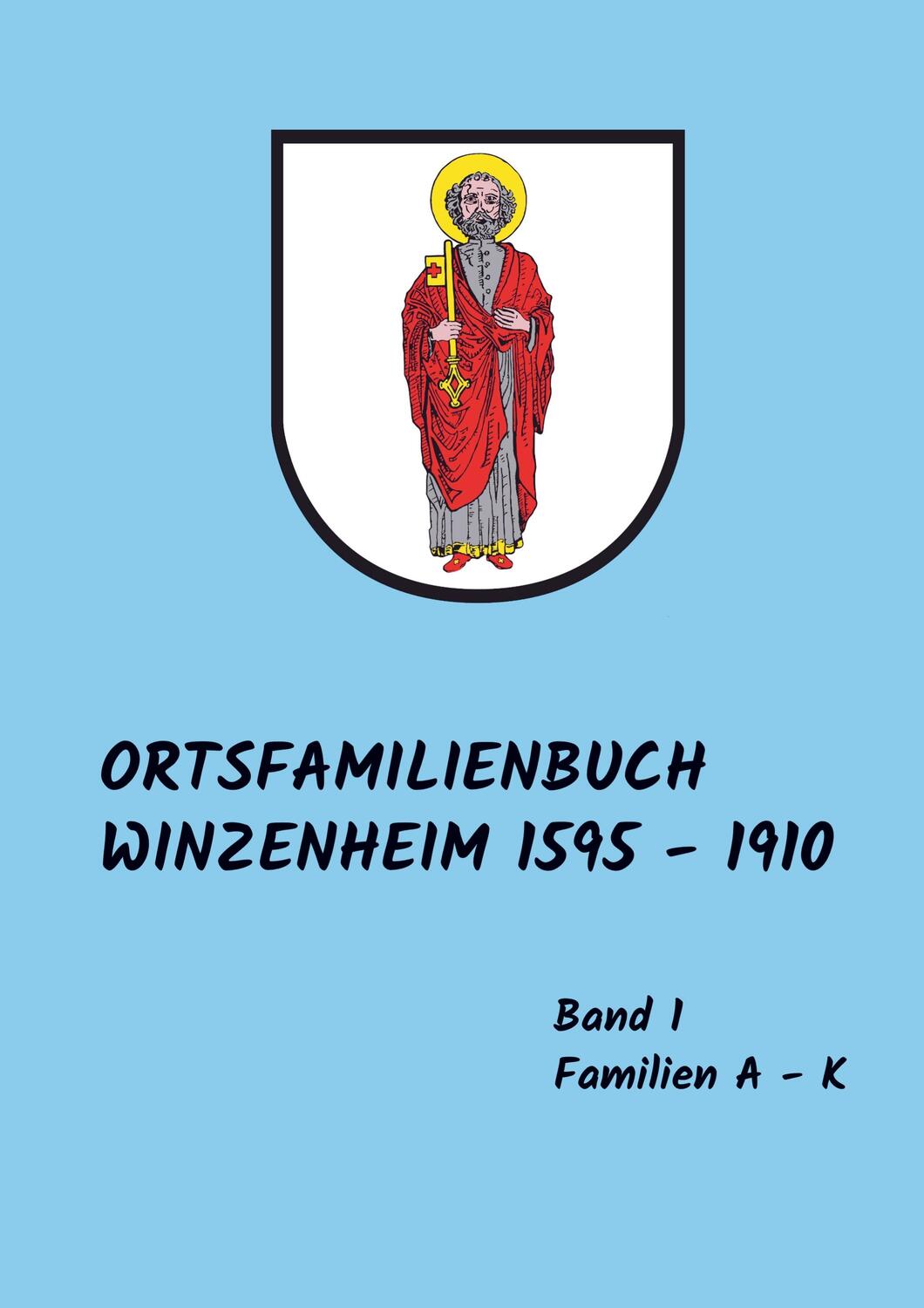 Cover: 9789403735467 | Ortsfamilienbuch Winzenheim | 1595 - 1910 Band 1 A - K | Auerbach