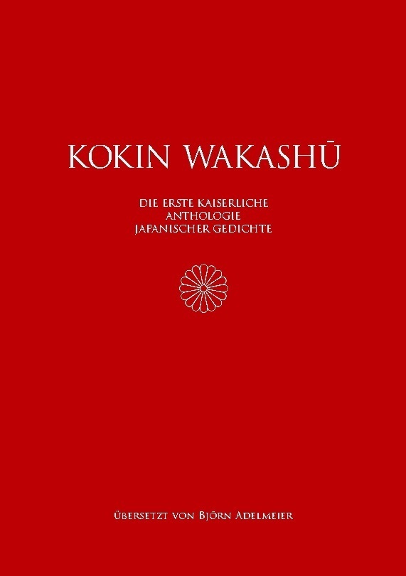 Cover: 9783758316241 | Kokin wakashû | Die erste kaiserliche Anthologie japanischer Gedichte