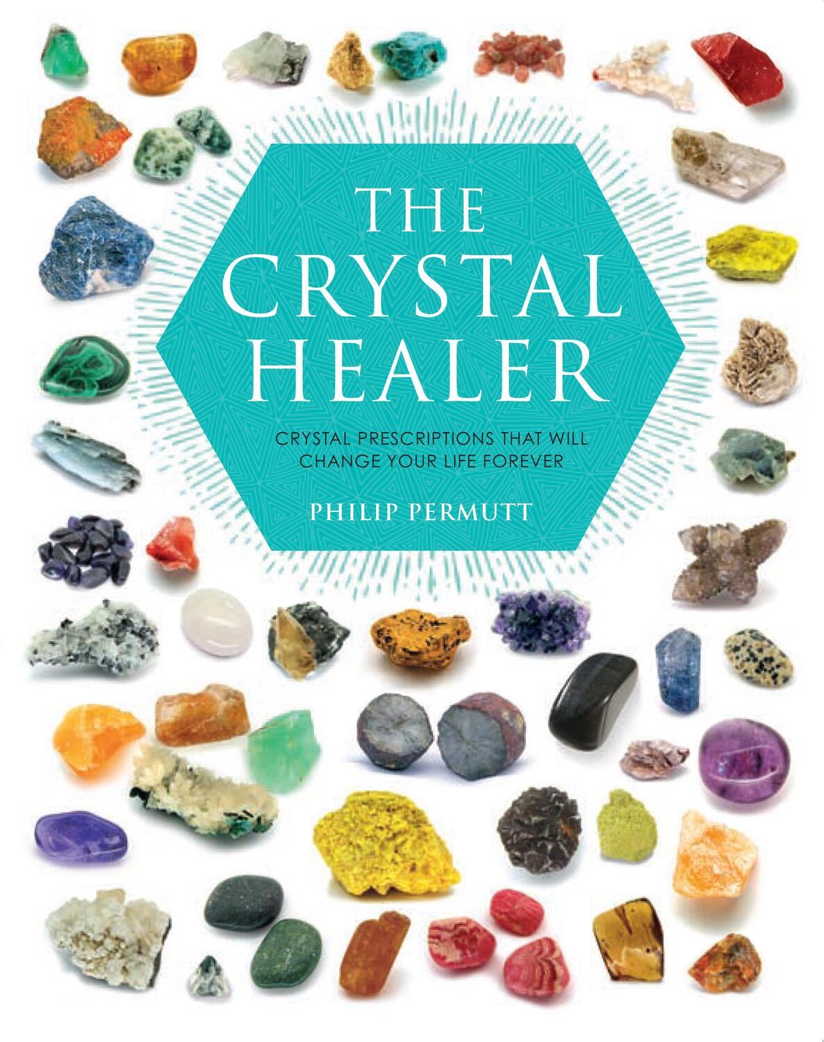 Cover: 9781904991632 | The Crystal Healer | Philip Permutt | Taschenbuch | Englisch | 2007