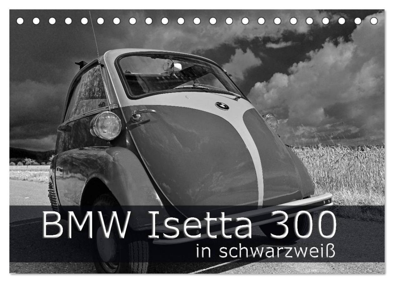 Cover: 9783383374678 | BMW Isetta 300 in schwarzweiß (Tischkalender 2024 DIN A5 quer),...