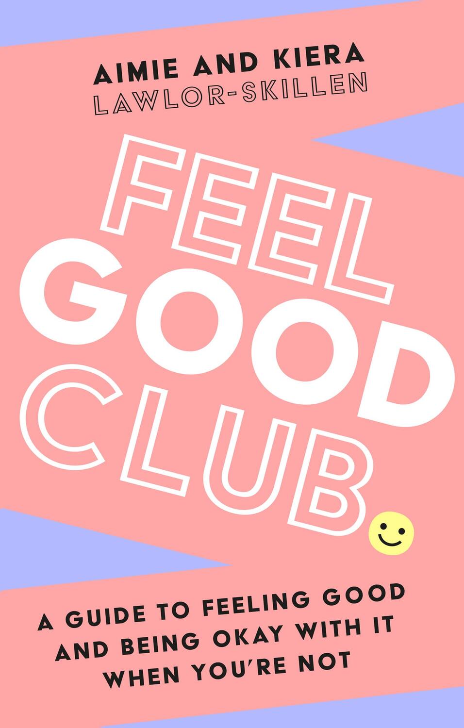 Cover: 9780008546526 | Feel Good Club | Kiera Lawlor-Skillen (u. a.) | Taschenbuch | Englisch
