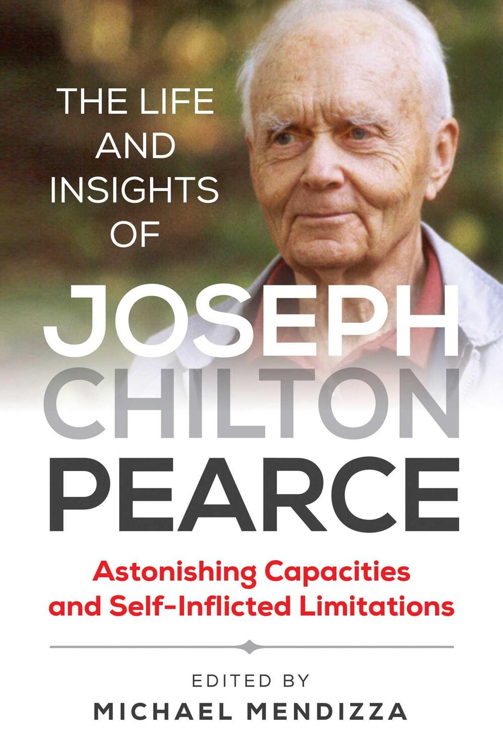 Cover: 9781644111598 | The Life and Insights of Joseph Chilton Pearce | Taschenbuch | 2021