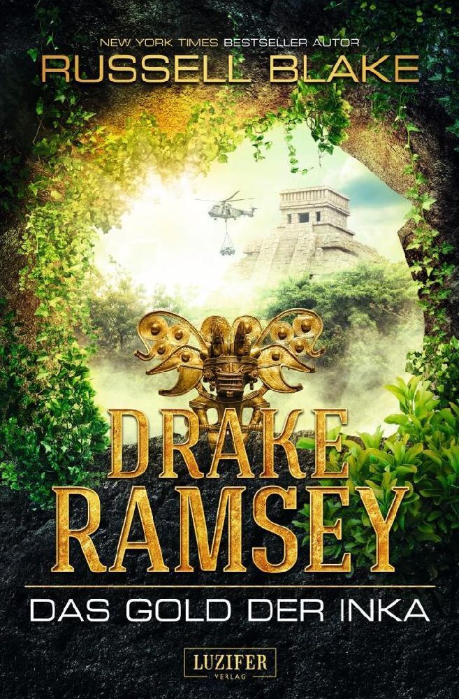 Cover: 9783958351189 | Drake Ramsey: Das Gold der Inka | Russell Blake | Taschenbuch | 2016