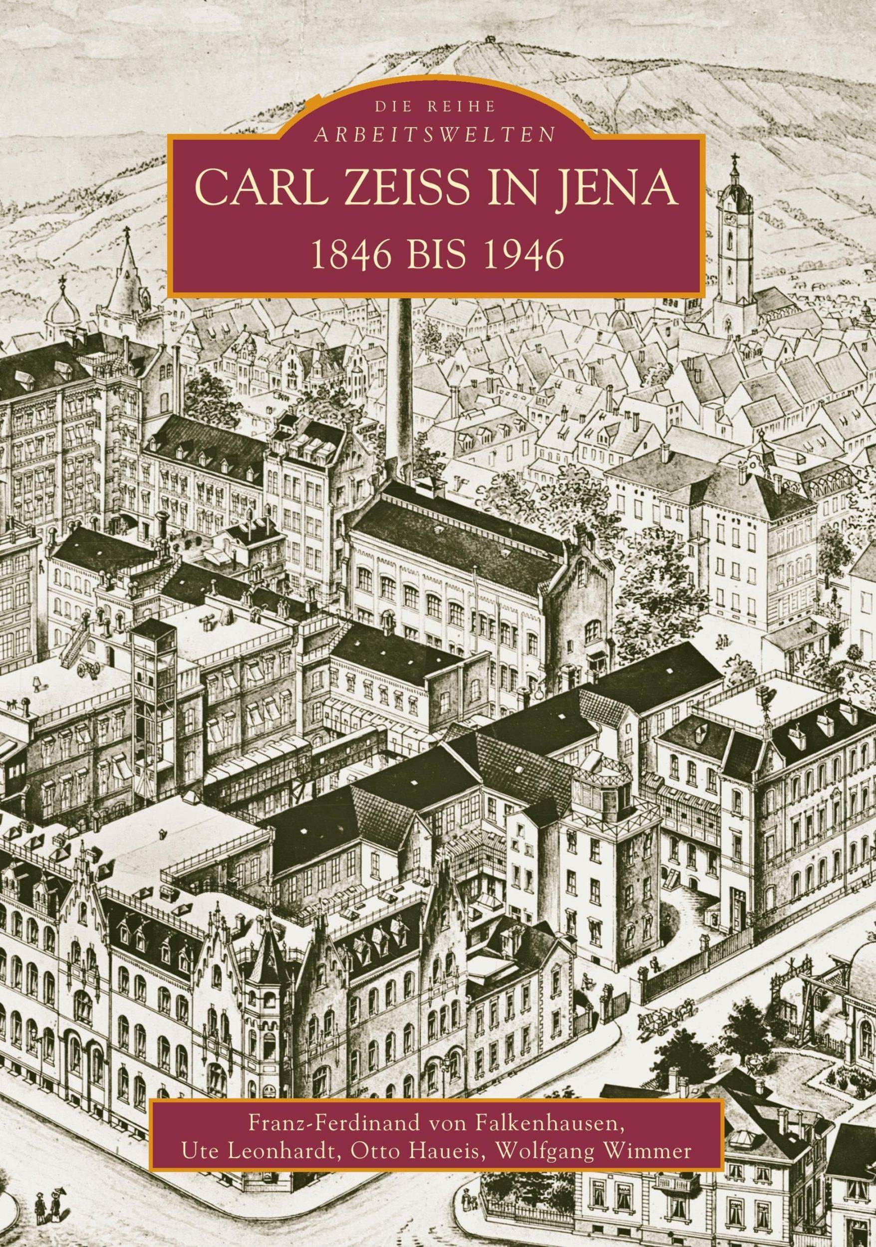 Cover: 9783897027725 | Carl Zeiss in Jena | 1846 bis 1946 | Wolfgang Wimmer | Taschenbuch