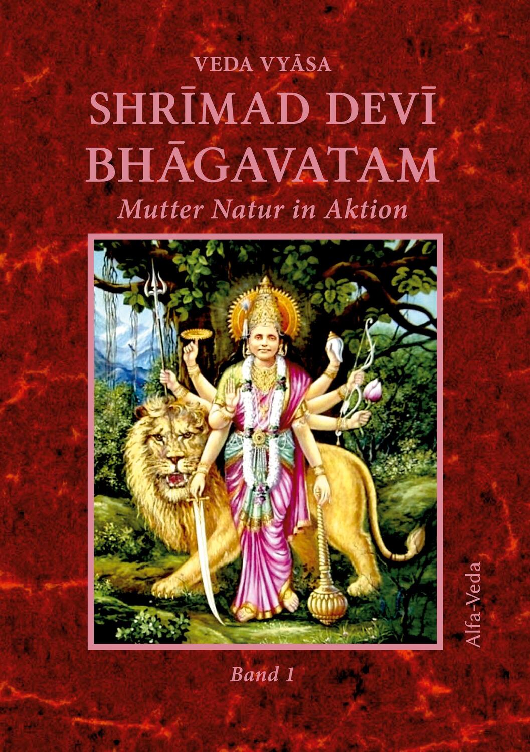 Cover: 9783945004456 | Shrimad Devi Bhagavatam Band 1 | Mutter Natur in Aktion | Veda Vyasa