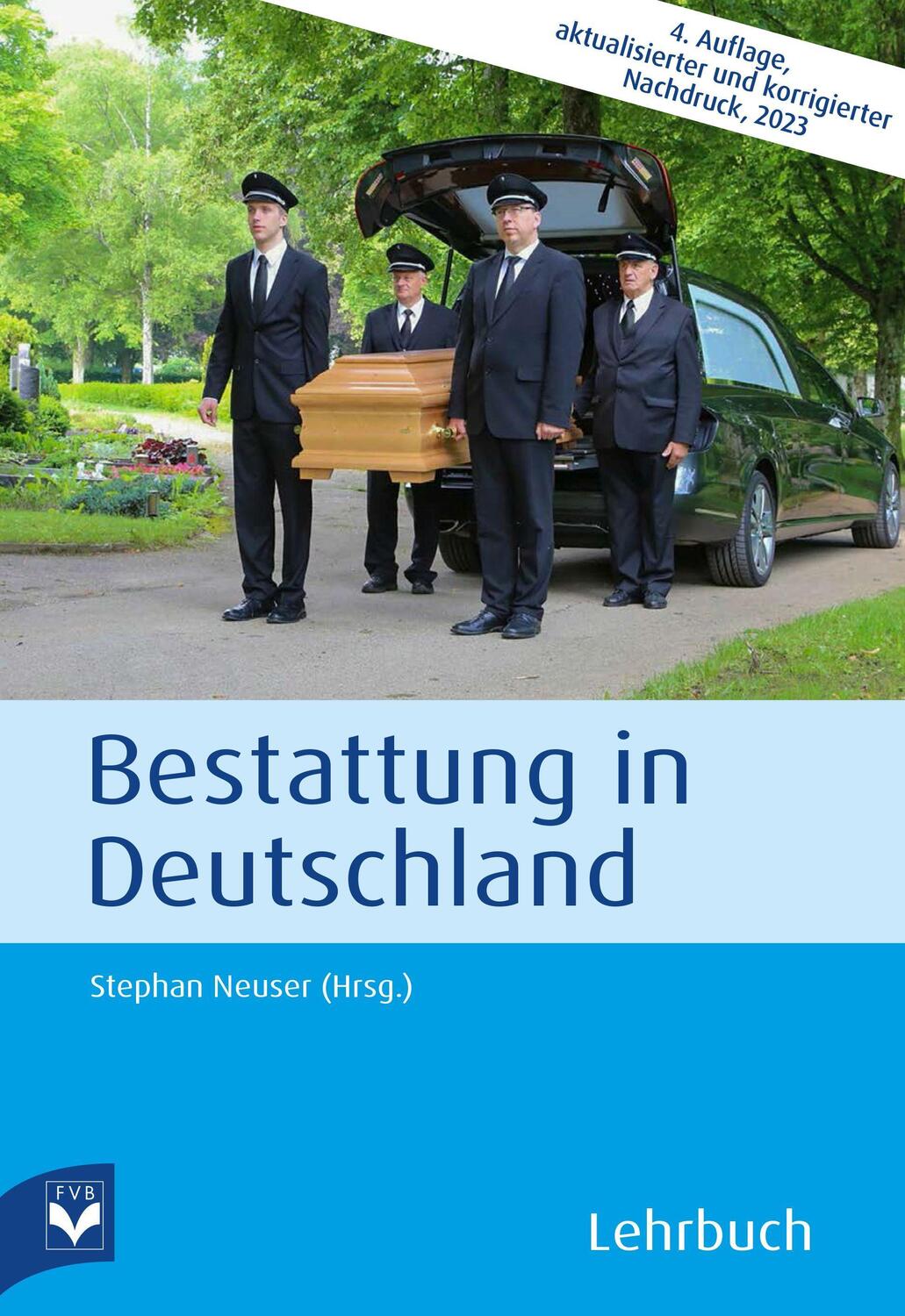 Cover: 9783936057805 | Bestattung in Deutschland | Lehrbuch | Stephan Neuser (u. a.) | Buch