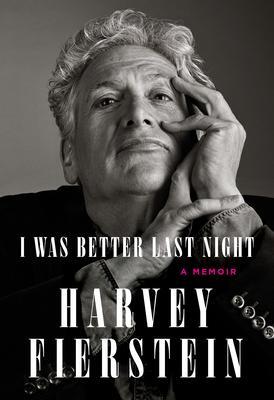 Cover: 9780593320525 | I Was Better Last Night: A Memoir | Harvey Fierstein | Buch | Englisch