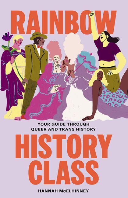 Cover: 9781743798348 | Rainbow History Class | Your Guide Through Queer and Trans History