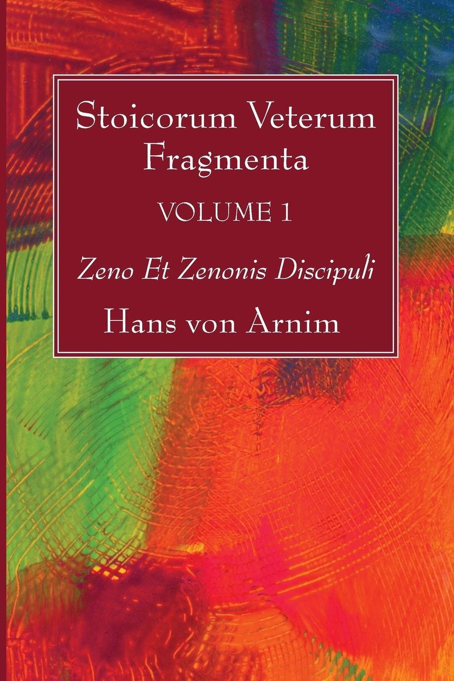 Cover: 9781532616518 | Stoicorum Veterum Fragmenta Volume 1 | Hans Von Arnim | Taschenbuch