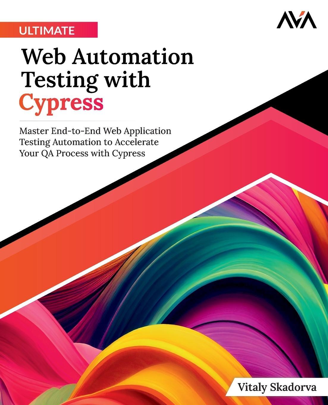 Cover: 9788196782696 | Ultimate Web Automation Testing with Cypress | Vitaly Skadorva | Buch
