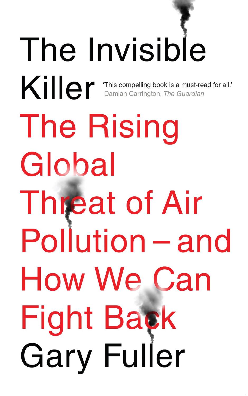 Cover: 9781911545514 | The Invisible Killer | Gary Fuller | Taschenbuch | Englisch | 2019