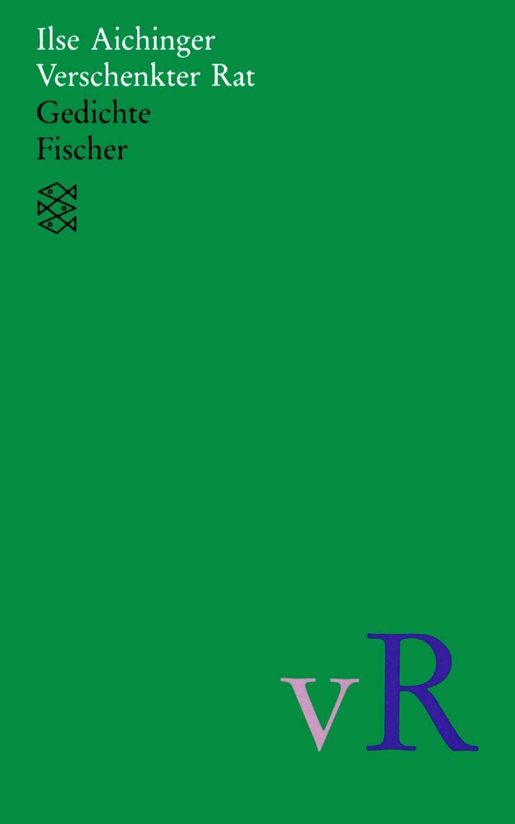 Cover: 9783596110483 | Verschenkter Rat | Gedichte. (Werke in acht Bänden) | Ilse Aichinger