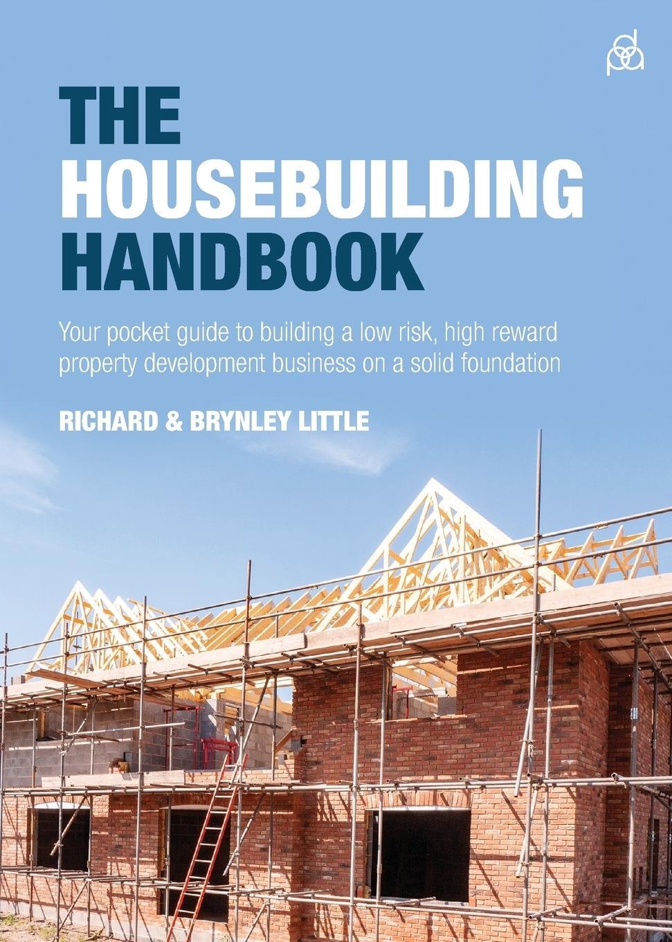 Cover: 9781781333679 | The Housebuilding Handbook | Richard Little (u. a.) | Taschenbuch