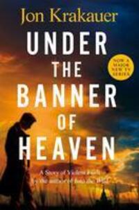 Cover: 9781035014767 | Under the Banner of Heaven | A Story of Violent Faith | Jon Krakauer